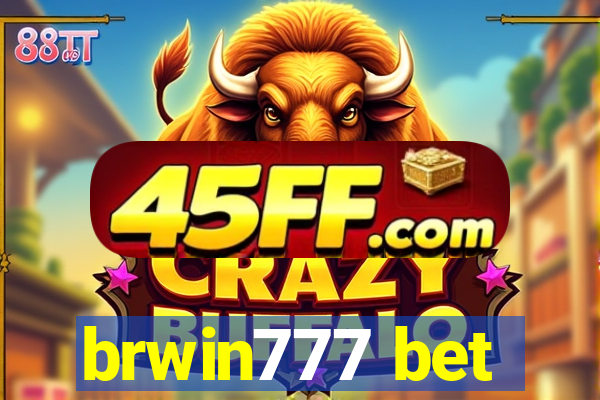brwin777 bet